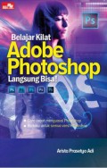 Belajar Kilat Adobe Photoshop Langsung Bisa !