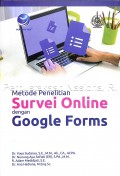 Metode Penelitian Survei Online Dengan Goolge Forms