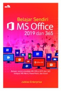 Belajar Sendiri MS Office 2019 Dan 365