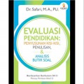 Evaluasi Pendidikan : Penyusunan Kisi-Kisi,Penulisan & Analisis Butir Soal