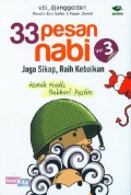 33 Pesan Nabi Vol.3 Jaga Sikap, Raih Kebaikan Komik Hadis Bukhari-Muslim