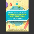 Teori Dan Aplikasi Pembelajaran Matematika Di SD/MI