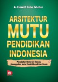 Arsitektur Mutu Pendidikan Indonesia