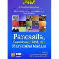Pendidikan Kewarganegaraan  (Civic Education) Pancasila Demokrasi, HAM dan Masyarakat Madani