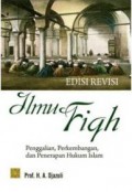 Ilmu Fiqh : Penggalian, Perkembangan, dan Penerapan Hukum Islam