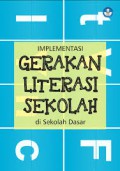 Implementasi Gerakan Literasi Sekolah Di Sekolah Dasar