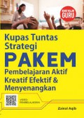 Kupas Tuntas Strategi PAKEM Pembelajaran Aktif Kreatif Efektif & Menyenangkan