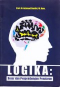 LOGIKA : Dasar dan Pengembangan Penalaran