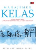 Manajemen Kelas : Teori Dan Aplikasi Untuk Menciptakan Kelas Yang Kondusif