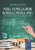 Model Pembelajaran Berbasis Proyek (PBP) Dan Penerapannya Dalam Proses Pembelajaran Di Kelas