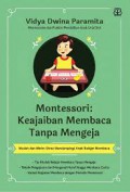 Montessori : Keajaiban Membaca Tanpa Mengeja