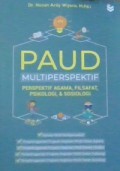 PAUD Multiperspektif : Perspektif Agama , Filsafat, Psikologi & Sosiologi