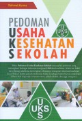 Pedoman Usaha Kesehatan Sekolah (UKS)