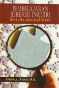 Pembelajaran Berbasis Inkuiri : Metode dan Aplikasi
