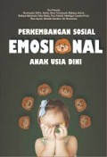 Perkembangan Sosial Emosional Anak Usia Dini