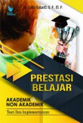 Prestasi Belajar : Akademik & Non Akademik Teori Dan Implementasinya