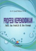 Profesi Kependidikan : Teori dan Praktik di Era Otonomi