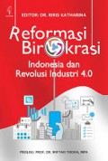 Reformasi Birokrasi Indonesia Dan Revolusi Industri 4.0
