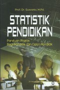 Statistik Pendidikan : Panduan Praktis Bagi Pendidik dan Calon Pendidik