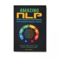 Amazing NLP (Neuro Linguistic Programming) Dari Konsep Hingga Teknik