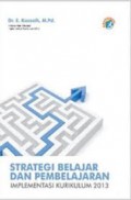 Strategi Belajar dan Pembelajaran : Implementasi Kurikulum 2013