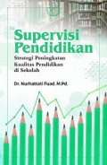 Supervisi pendidikan : Strategi Peningkatan Kualitas Pendidikan Di Sekolah