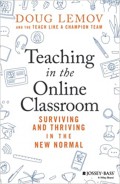 Teaching In The Online Classroom : Surviving And Thriving In The Normal