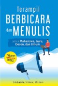 Terampil Berbicara Dan Menulis Untuk Mahasiswa,Guru,Dosen Dan Umum