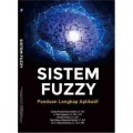 Sistem Fuzzy Panduan Lengkap Aplikatif