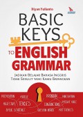 Basic Keys To English Grammar : Jadikan Belajar Bahasa Inggris Tidak Sesulit Yang Kamu Bayangkan