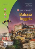 Buku Interaktif : Bahasa Inggris Untuk SMP/MTs (Kelas VIII Semester 2)