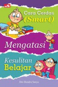 Cara Cerdas (Smart) Mengatasi Kesulitan Belajar