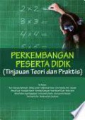 Perkembangan Peserta Didik (Tinjauan Teori Dan Praktis)