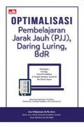 Optimalisasi Pembelajaran Jarak Jarak Jauh (PJJ), Daring Luring , Bdr