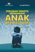 Pedoman Praktis Menangani Anak Bermasalah