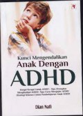 Kunci Mengendalikan Anak Dengan ADHD