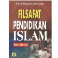 Filsafat Pendidikan Islam Edisi Revisi