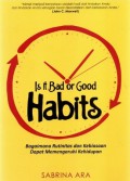 Is It Bad Or Good Habits : Bagaiman Rutinitas Dan Kebiasaan Dapat Memengaruhi Kehidupan