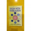 Ragam Media Pembelajaran : Visual, Audio Visual, Komputer, Power point, Internet, Interactive Video