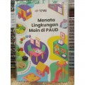 Menata Lingkungan Main Di PAUD