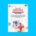 Strategi Pembelajaran Berbasis Digital Berbagai Bidang Ilmu Pengetahuan