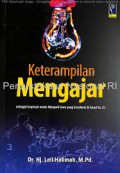 Keterampilan Mengajar : Sebagai Inspirasi Untuk Menjadi Guru Yang Excellent Di Abad Ke 21