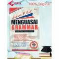 Jurus Kilat Menguasai Grammar: Untuk Pelajar, Mahasiswa & Umum
