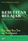 Kesulitan Belajar : Perspektif , Asesmen Dan Penanggulangannya Bagi Anak Usia Dini Dan Usia Sekolah