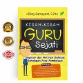 Kisah-kisah Guru Sejati : Inspirasi dan Motivasi Dahsyat Kehidupan Para Pembelajar