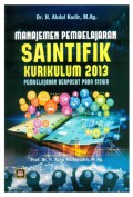 Manajemen Pembelajaran Saintifik Kurikulum 2013 : Pembelajaran Berpusat Pada Siswa