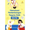 Memahami Perkembangan Peserta Didik SD/MI