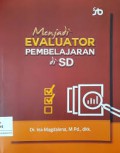 Menjadi Evaluator Pembelajaran Di SD