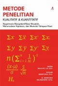 Metode Penelitian Kualitatif & Kuantitatif : Bagaimana Mengidentifikasi Masalah, Merumuskan Hipotesis Dan Memulai Tahapan Riset