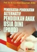 Pendekatan-Pendekatan Alternatif Pendidikan Anak Usia Dini (PAUD)